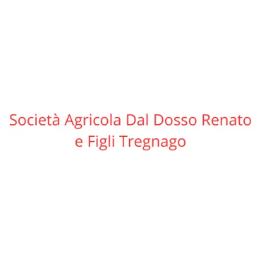 Società Agricola Dal Dosso Renato e Figli Tregnago